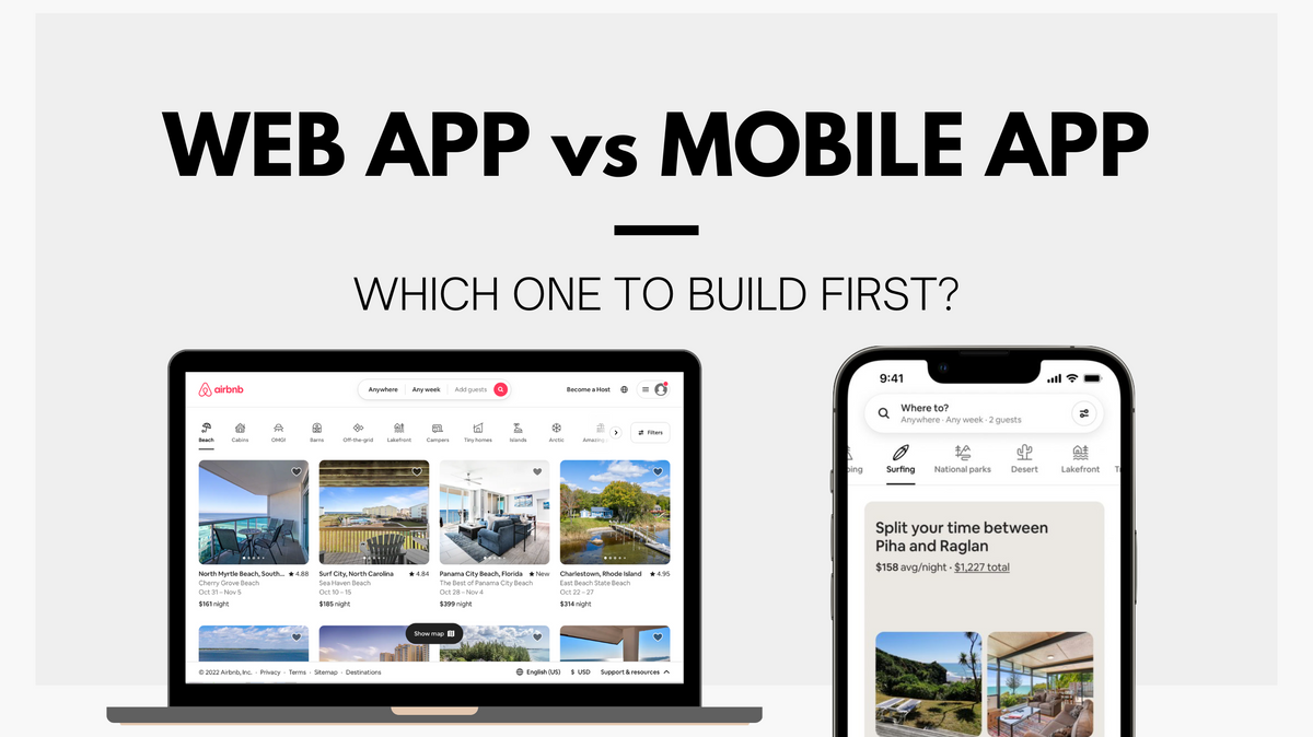 Should I build a mobile app or a web app first?